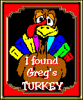 I found Greg's dumb ass Turkey
